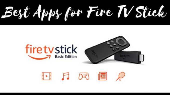 20 Best FireStick Apps (2018)