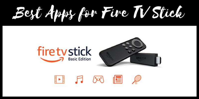 best amazon fire stick apps