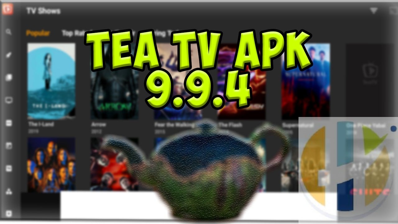 TEA TV APK 9.9.4 IPTV Movies TV Shows with Android Firestick Winodws