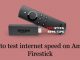 How to Test Internet Speed on Firestick / Fire TV [2020]