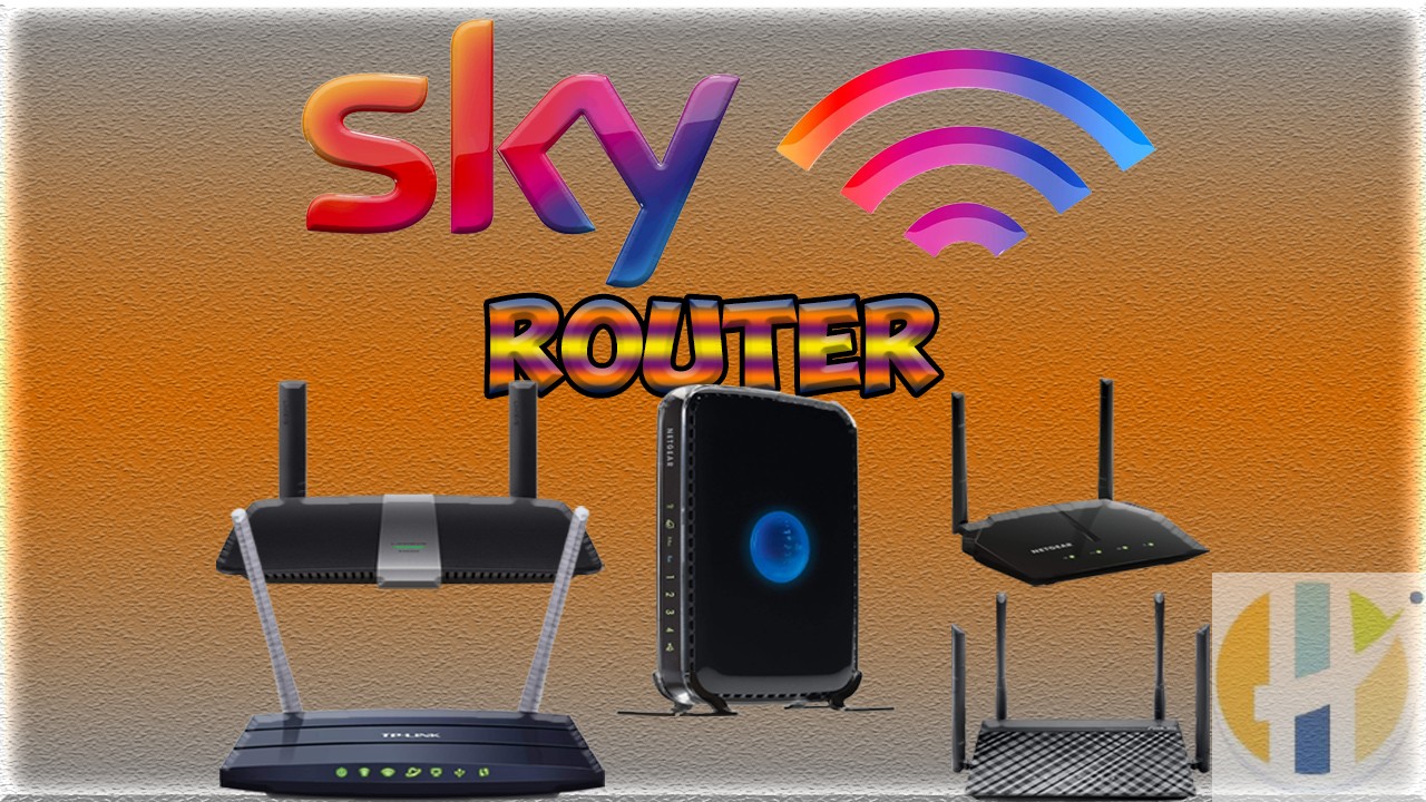 Best Router to replace SKY Internet Router - Husham.com Internet / Network