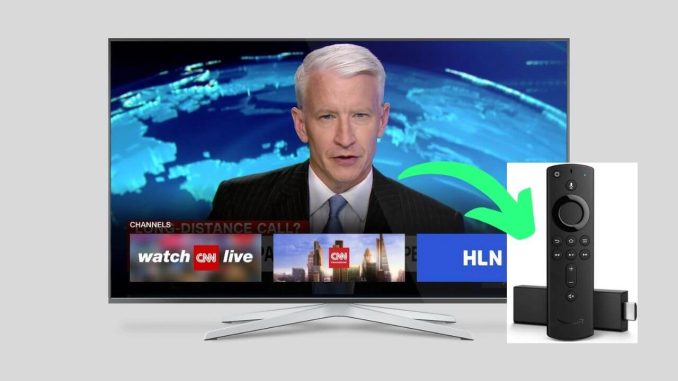 How to Stream CNN on Firestick for Free